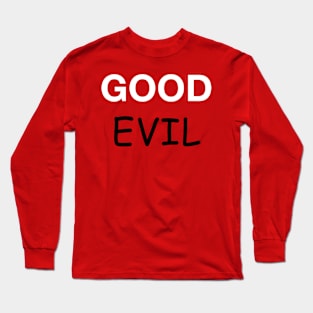 Good and Evil Long Sleeve T-Shirt